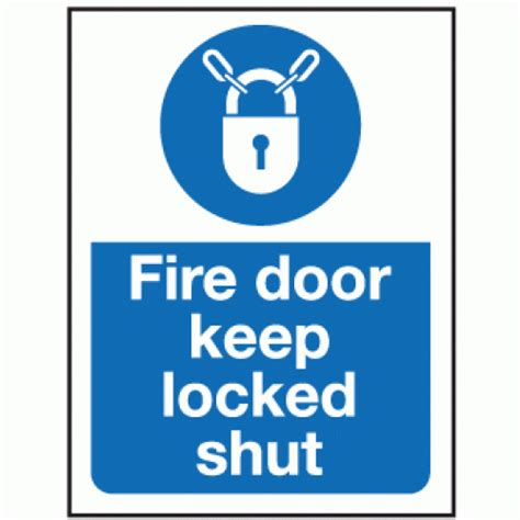 Fire Door Keep Locked Shut Sign Fire Door Signs Safety Signs And
