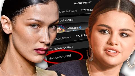 bella hadid causes major drama with selena gomez after she follows then unfollowed her on