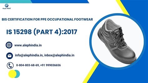 What Is Bis Certification For Ppe Occupational Footwear Is 15298 Part