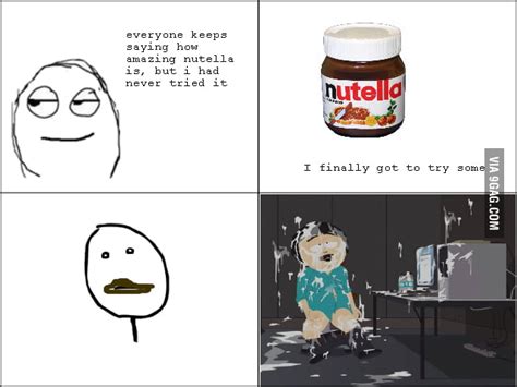 Nutella For The First Time 9gag