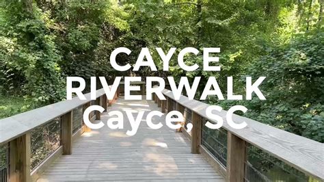 Cayce Riverwalk Cayce SC YouTube
