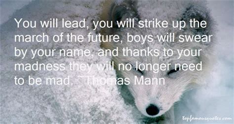 51 quotes have been tagged as march: 62 Beautiful Madness Quotes And Sayings