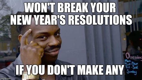 Funny New Year S Resolution Memes Work Money