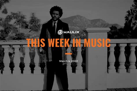 This Week In Music March 4 2022 Haulix Daily