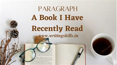 6 Paragraphs On A Book I Have Recently Read Writingskills