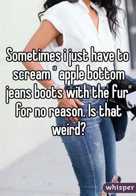 Shawty wearin those apple bottom jeans. Sometimes i just have to scream " apple bottom jeans boots ...