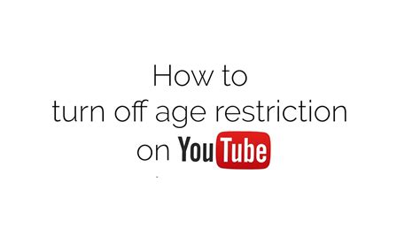 How To Turn Off Age Restriction On Youtube Youtube