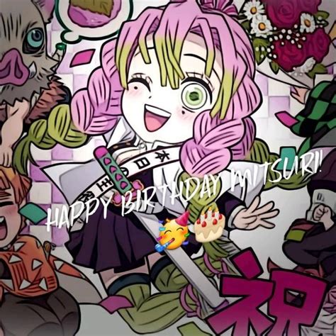 Happy Birthday Mitsuri 🥳🎂 In 2023 Popular Anime Characters Cute