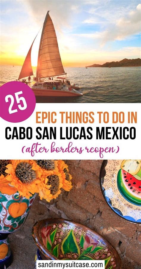 The Ultimate Cabo San Lucas Bucket List There Are So Many Things To Do