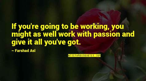 Passion And Work Quotes Top 100 Famous Quotes About Passion And Work