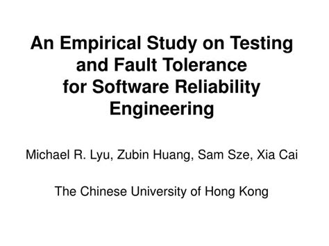 Ppt An Empirical Study On Testing And Fault Tolerance For Software