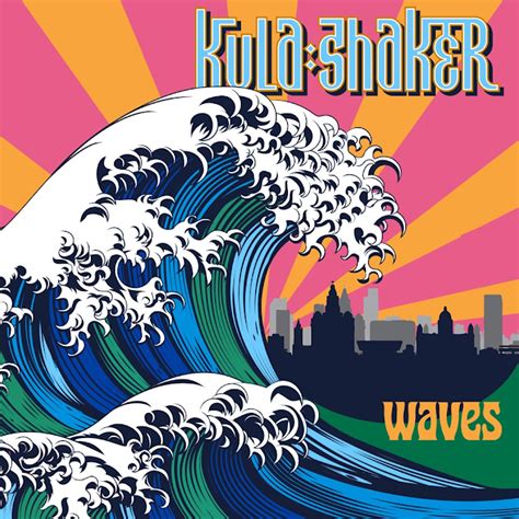Kula Shaker Waves