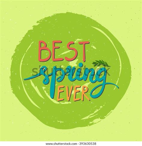 Best Spring Ever Lettering Design Greeting Stock Vector Royalty Free