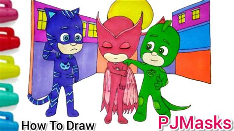 How To Draw Pjmasks Catboy Owlette And Geko Easy Cartooning Cute