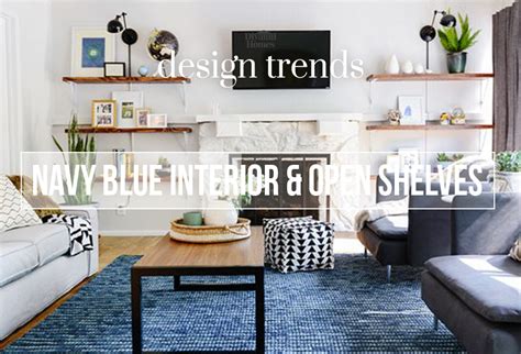 Design Trends Navy Blue Interior And Open Shelves