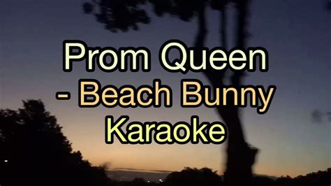 prom queen beach bunny karaoke youtube