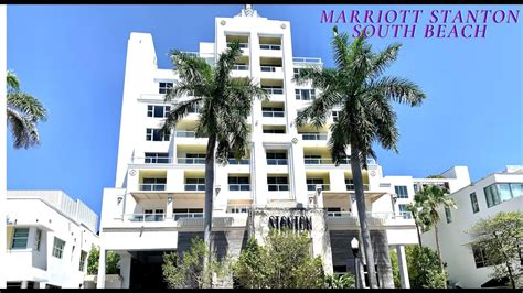 Marriott Stanton South Beach Miami Florida Youtube