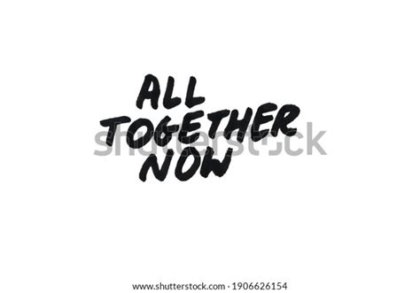 All Together Now Handwritten Message On Stock Illustration 1906626154