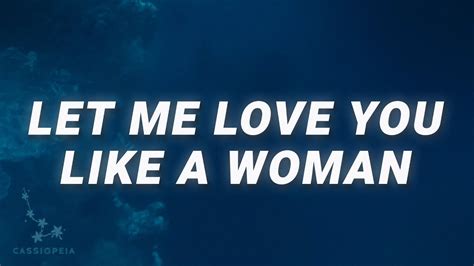 Lana Del Rey Let Me Love You Like A Woman Lyrics Youtube