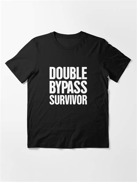 Open Heart Surgery Double Bypass Surgery T T Shirt