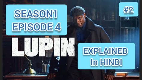 Lupin Season 2 Download In Hindi Lupin Season 2 On Netflix Release