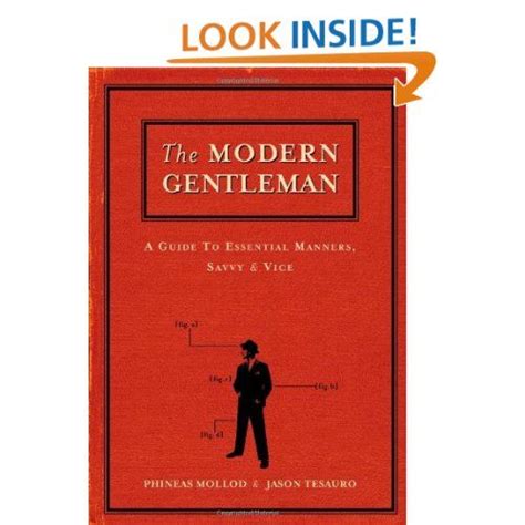 The Modern Gentleman A Guide To Essential Manners Savvy And Vice