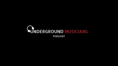 Race Wars And Music Therapy Underground Musicians Podcast Youtube