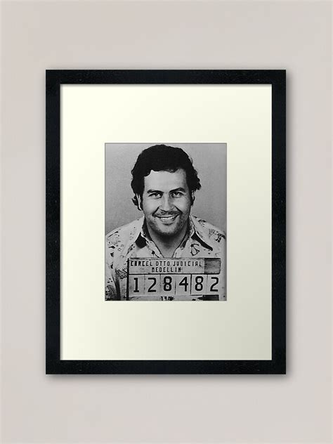 Pablo Escobar Mugshot Framed Art Print For Sale By Sheima Redbubble