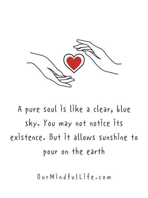 26 Pure Soul Quotes That Will Warm Your Heart Our Mindful Life