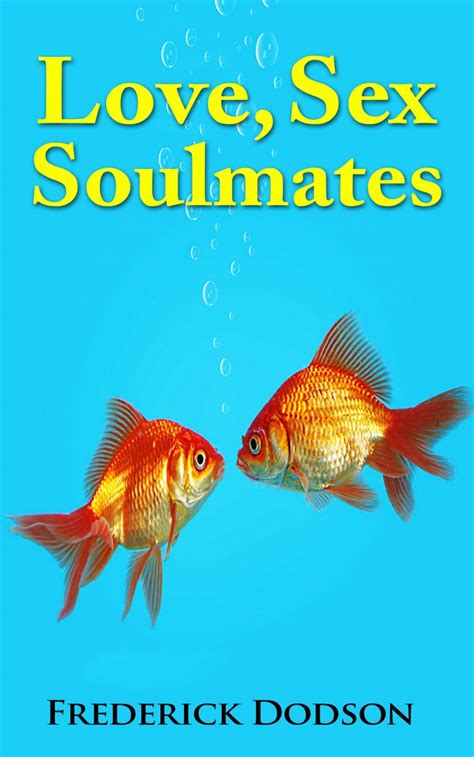 love sex and soulmates reality creation