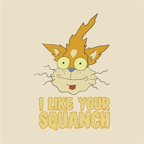 I Like Your Squanch Squanchy Rick And Morty Rick And Morty Phone
