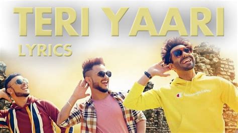 Teri Yaari Song Lyrics Video Millind Gaba Aparshakti Khurana