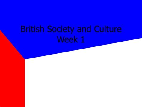 Hu0004 British Culture And Society Week 1 Ppt