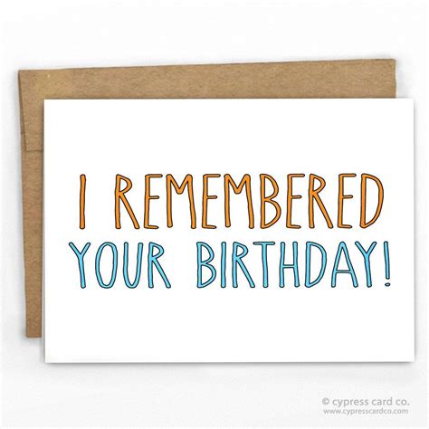 I Remembered Your Birthday Punny Cards Birthday Cards Funny