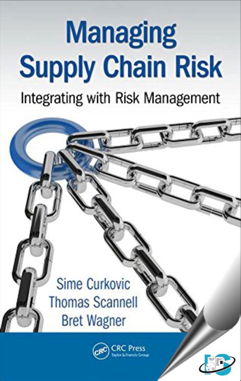 Managing Supply Chain Risk Integrating With Risk Management Bret