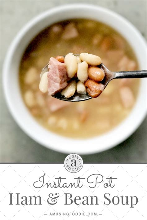 How i used a leftover ham bone to make white beans and ham in the instant pot. Instant Pot Ham and Bean Soup | Recipe | Ham and bean soup ...