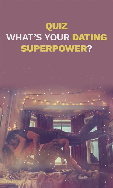 What Is Your Dating Superpower Zimbio Quizzes Personality Quizzes Quiz Me