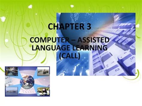 Ppt Computer Assisted Language Learning Call Powerpoint