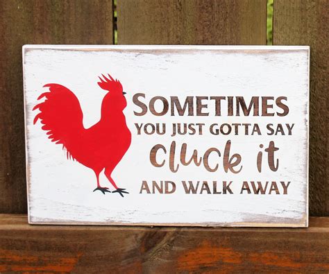 Cluck It Sign Funny Farmhouse Sign Chicken Signs Rustic Wood Sign
