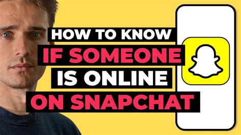 How To Know If Someone Is Online On Snapchat Youtube