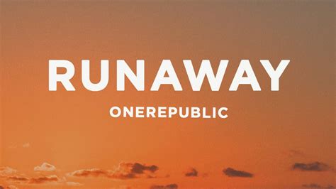 Onerepublic Runaway Lyrics Youtube
