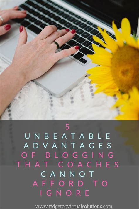 5 Unbeatable Advantages Of Blogging You Cannot Afford To Ignore