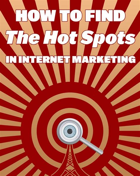 How To Find The Hot Spots In Internet Marketing Affilmax