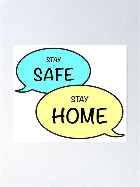 Stay Safe Stay Home Poster By Feluen Redbubble