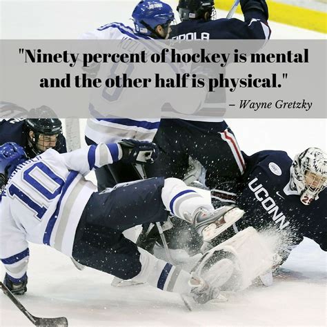 25 Of The Greatest Hockey Quotes Ever Hockey Quotes Sport Quotes Motivational Sports Quotes