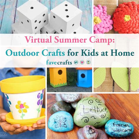Virtual Summer Camp 28 Outdoor Crafts For Kids At Home
