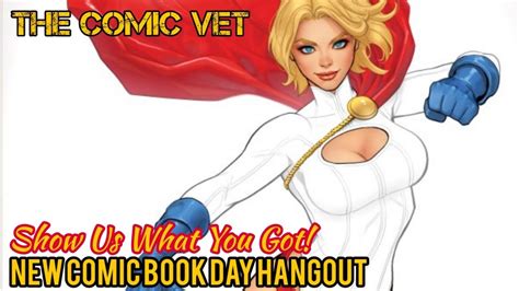 show us what you got new comic book day hangout open invitation to join panel youtube