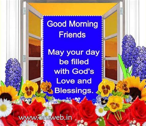 Good Morning Friends May Your Day Be Filled With Gods Blessings