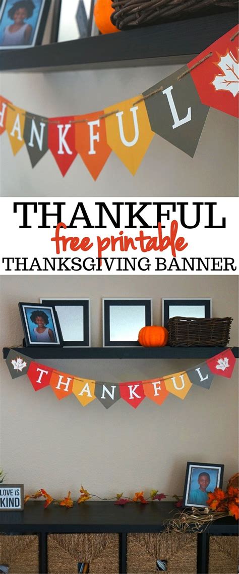 We Love This Festive Thankful Free Printable Thanksgiving Banner