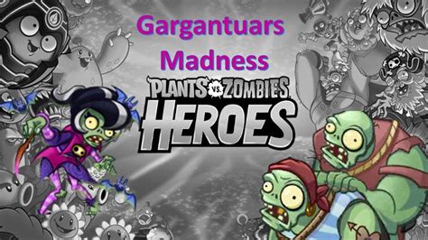 Gargantuar Madness Plants Vs Zombies Heroes Youtube